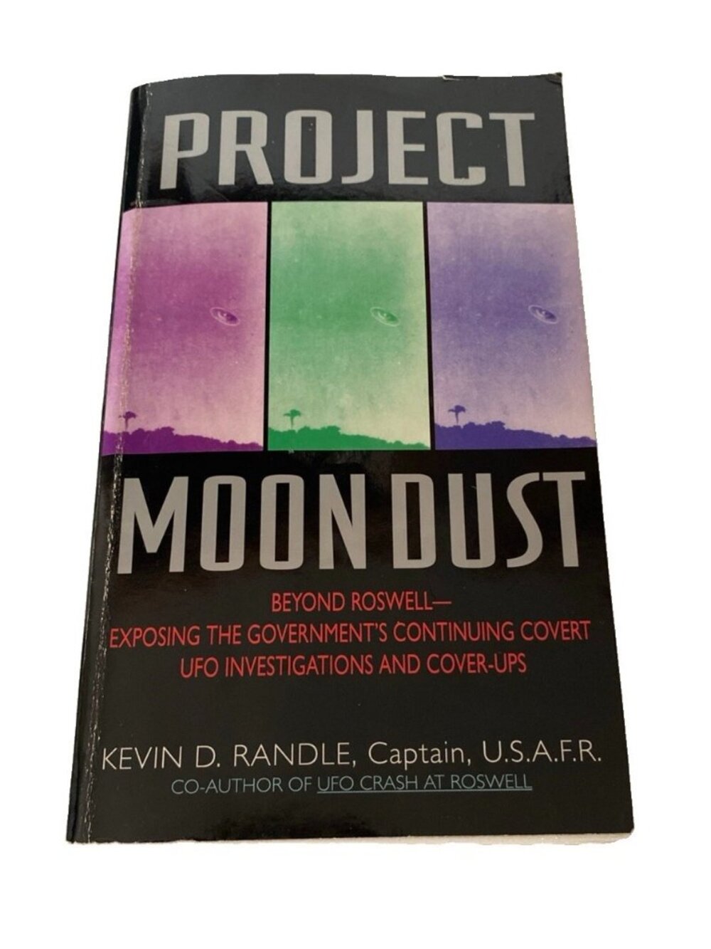 Project Moon Dust: Beyond Roswell Kevin d. Randle Capt USAFR Paperback UFOs